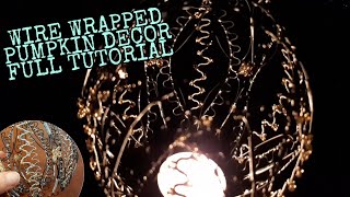 WIRE PUMPKIN | ORNAMENT  | CANDLE | WIRE WRAPPED | DECORATIVE | FOLLOW THIS RANDOM JOURNEY