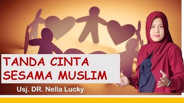 Tanda Cinta Sesama Manusia | Dr. Nella Lucky