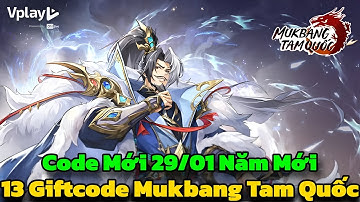 Mukbang Tam Quốc - 13 Giftcode Mukbang Tam Quốc & Code Mới Năm Mới 29/01 - Mukbang Tam Quốc Code