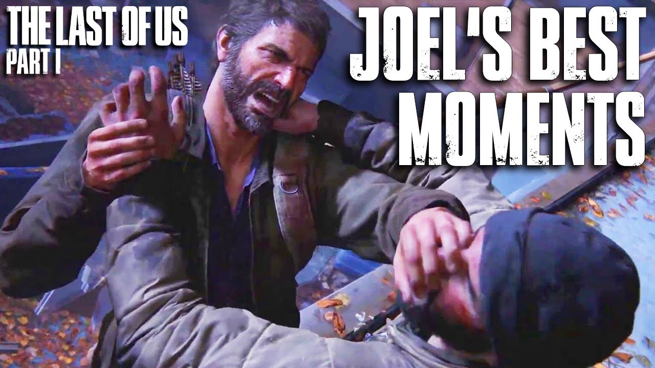Joel And Ellie Best Moments - The Last Of Us 1 Remake 