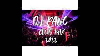 DjPang Club Mix 2022