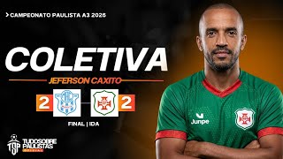 COLETIVA MARÍLIA 2x2 PORTUGUESA SANTISTA - JEFERSON CAXITO - FINAL IDA - 22/04/26