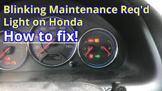 Blinking Maintenance Required Light on Honda Fix