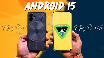 🌟 Android 15 DP Beta 2 for Nothing Phone 2A & Phone (2)📱: Discover App Archive Feature & More! 🚀