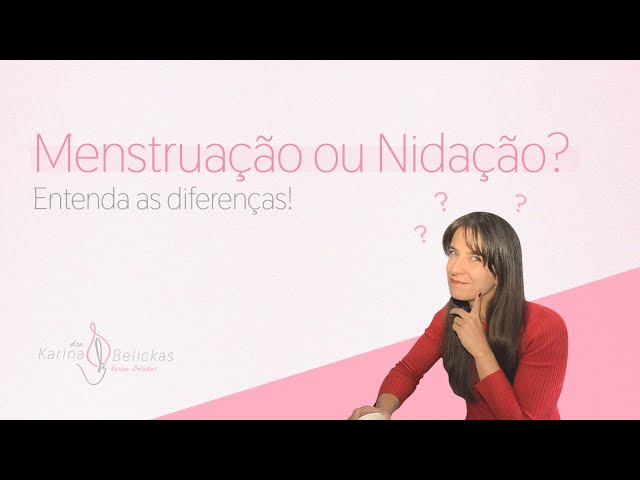 Nidação ou menstruação??