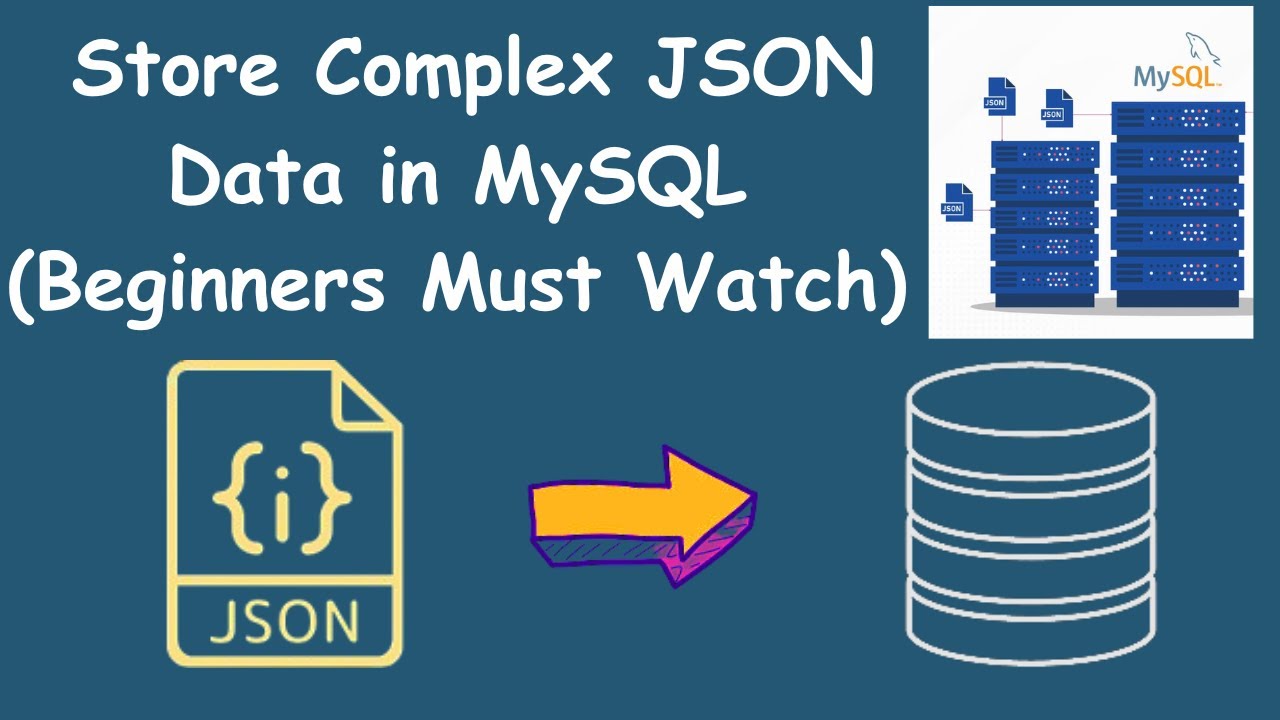 How to Store JSON data in MYSQL - YouTube