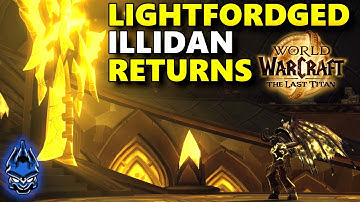 The Reason Why Illidan Will Finally Accept The Light - The Last Titan - Samiccus Discusses & Reacts