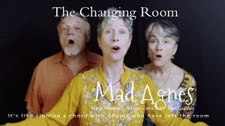 Mad Agnes - The Changing Room - written by Adrienne Jones