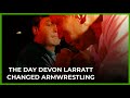The day Devon Larratt CHANGED armwrestling (Devon Larratt Vs. Ron Bath)
