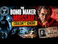 The Bomb Maker Mossad Couldn't Ignore