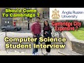 Anglia ruskin university computer science student interview  ujjwal choudhary  course fee  uk