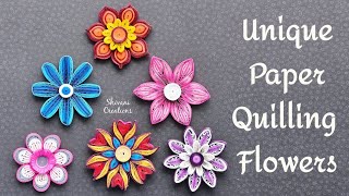 6 Unique Quilling Flowers/ Advance Quilled Flowers