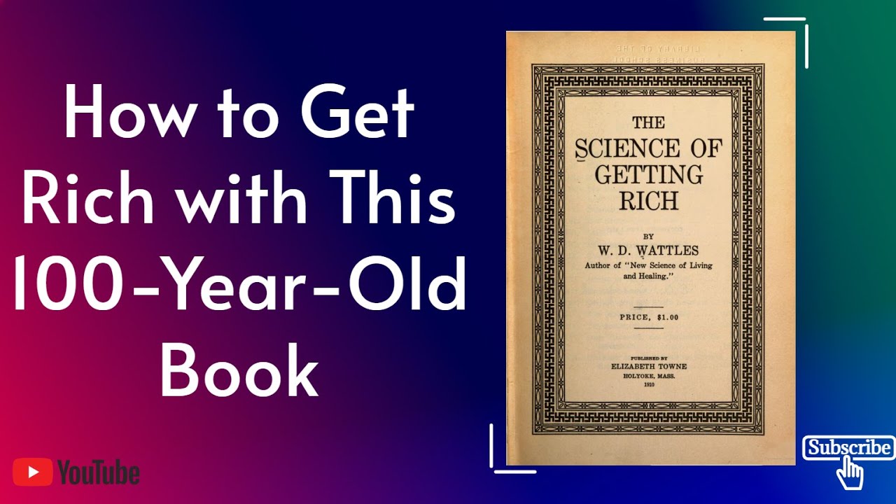 The Science Of Getting Rich by Wallace D. Wattles | Book Summary - YouTube