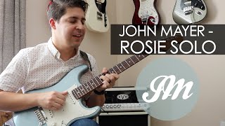 John Mayer - "Rosie" Solo Cover