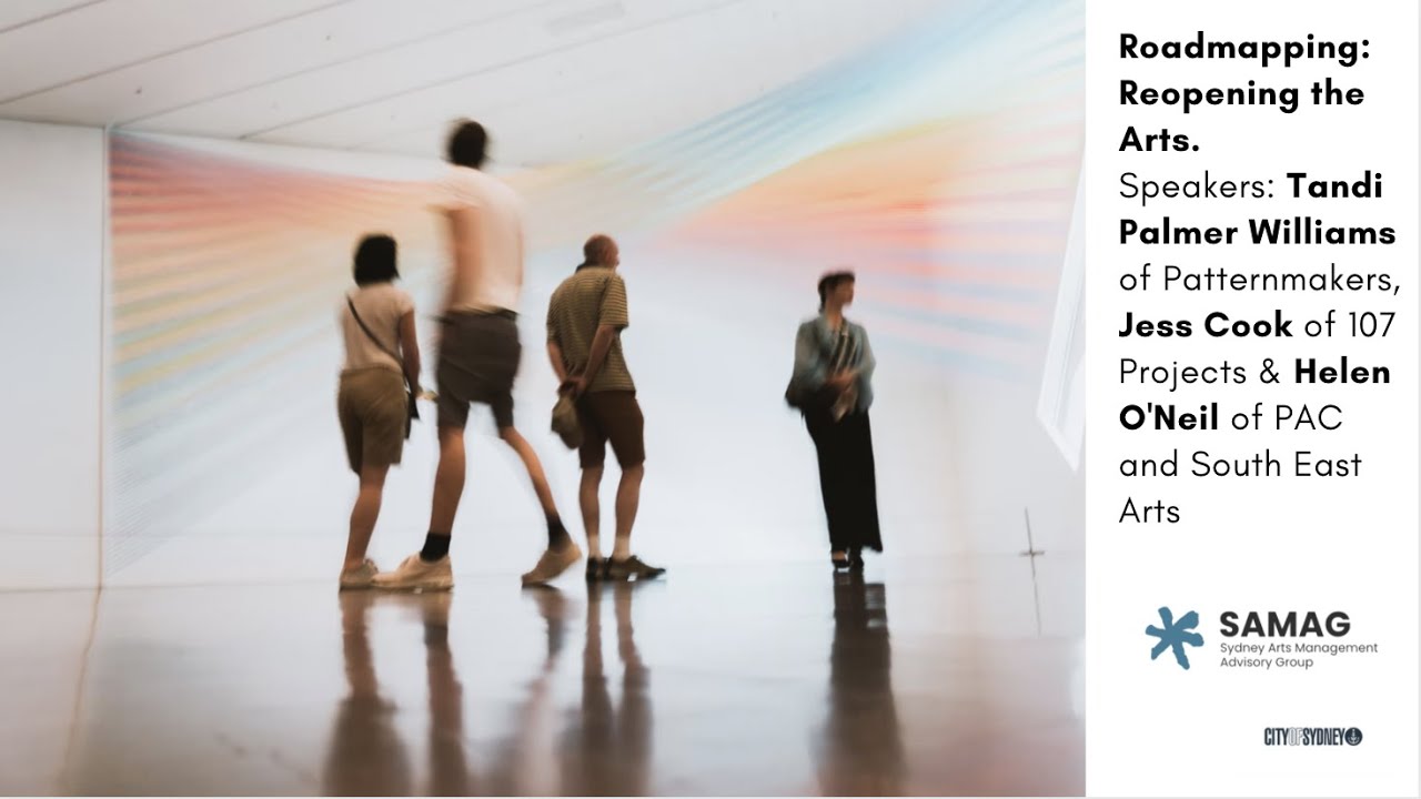 SAMAG presents Roadmapping: Reopening the Arts