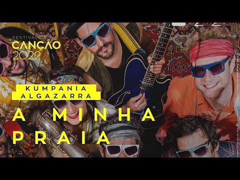 Kumpania Algazarra – A Minha Praia (Lyric Video) | Festival da Canção 2022