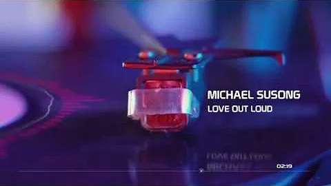Michael Susong - Love Out Loud