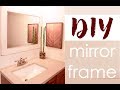 DIY Mirror Frame DIY Mirror Frame