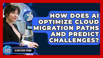 How Does AI Optimize Cloud Migration Paths And Predict Challenges? - Cloud Stack Studio
