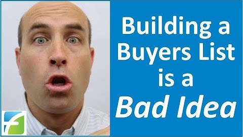 Building a Buyers List is a Bad Idea