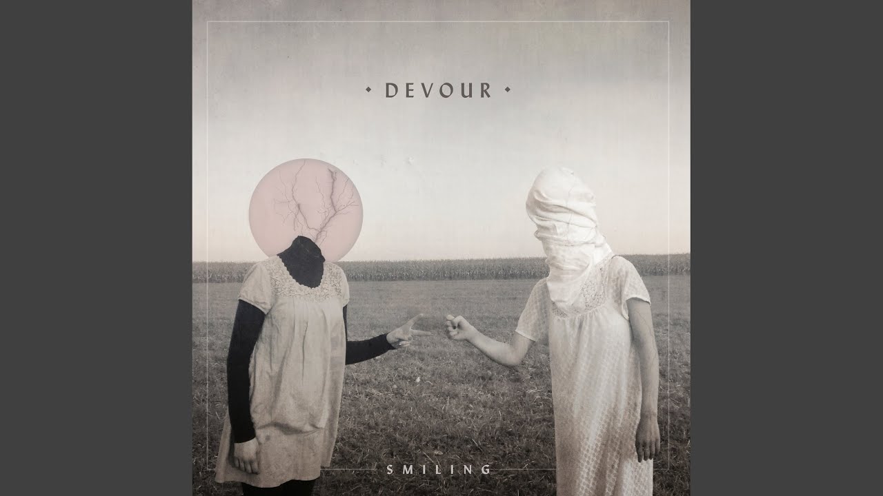 Смотреть «Devour» на YouTube Смотреть «Devour» на YouTube