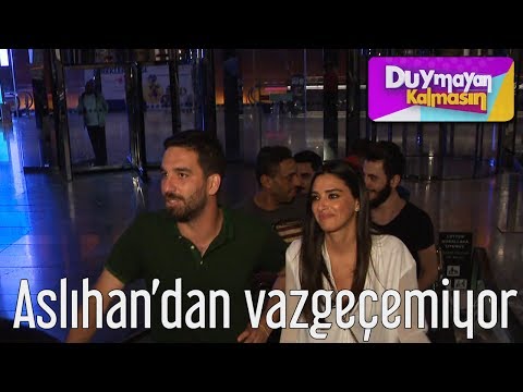 Duymayan Kalmasın - Aslıhan'dan Vazgeçemiyor