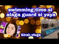 Yayaslife  swimming time si alaga si yaya naman bantay bata  eirah vlogs