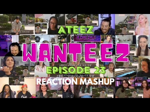 ATEEZ (μμ΄ν°μ¦) WANTEEZ EP. 23 REACTION MASHUP