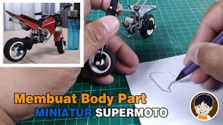 Membuat Bagian Body Parts | Miniatur Motor Supermoto | Buba Mini Hobby