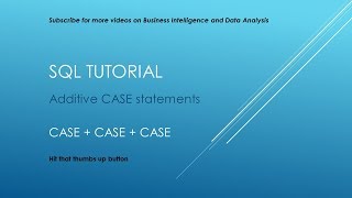 SQL Tutorial - Additive CASE statements