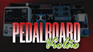 MONTEI UM PEDALBOARD PARA VIOLÃO