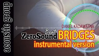 Bridges Instrumental Version - Daniel Kadawatha