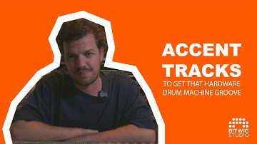 Accent tracks in Bitwig; groove like the old school drum machines