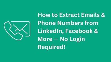 How to Extract Emails & Phone Numbers from LinkedIn, Facebook & More — No Login Required!