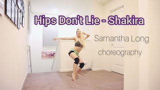 Hips Don't Lie - Shakira (Samantha Long Choreography) Dance Cover
