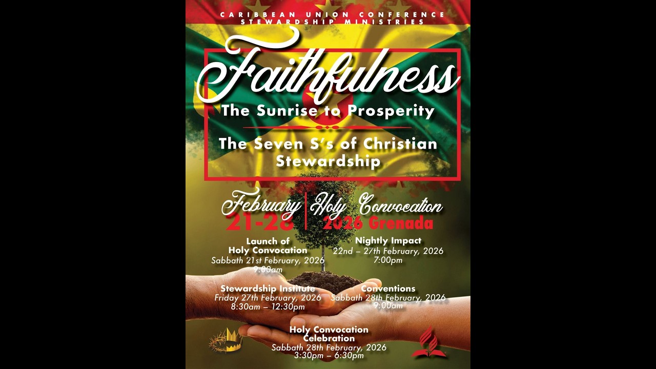 Holy Convocation 2026 Grenada || Faithfulness: The Sunrise of Prosperity || February 28, 2026