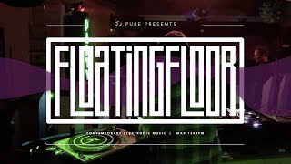 DJ Pure - Live Mix Spring 2021 'Floatingfloor'