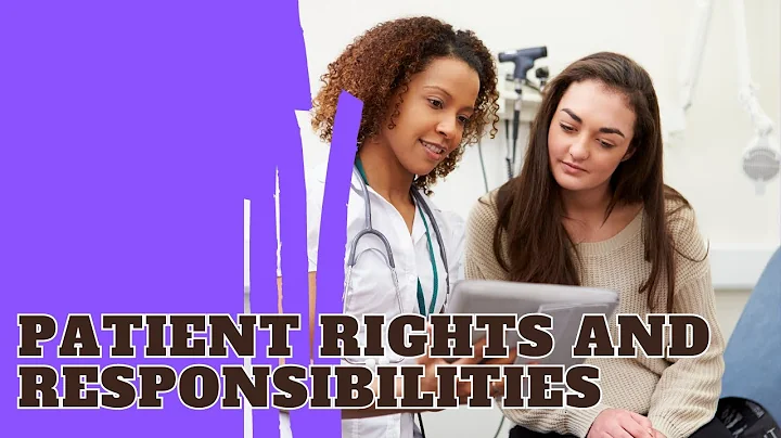 Understanding Patient Rights and Responsibilities in Healthcare