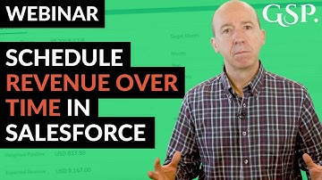 Webinar | Schedule Revenue Over Time In Salesforce