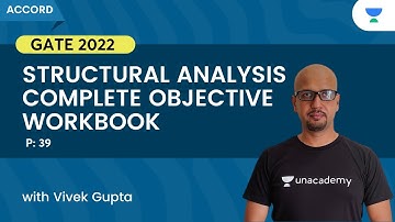 STRUCTURAL ANALYSIS P:39 | COMPLETE OBJECTIVE WORKBOOK | GATE 2022 | Vivek Gupta (Ex-IES)