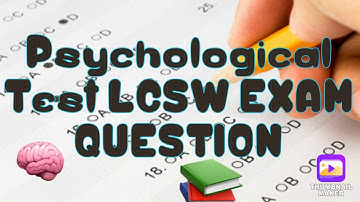 Psych Test Vignette | LCSW TEST STUDY PREP