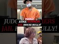 Judge Boyd Hammers Jailhouse Bully!