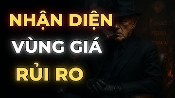 CÁCH NHẬN DIỆN VÙNG GIÁ RỦI RO - TRÁNH BẪY GIÁ MÀ 90% TRADER MẮC PHẢI | MẬT MÃ TRADING