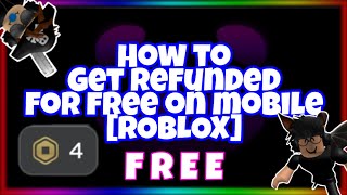 How To Refund Robux On Roblox Mobile 2020 Herunterladen - roblox refund robux