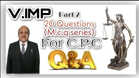 Very Important 20 Multiple choice questions of Civil Procedure Code