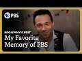 My Favorite Memory of Great Performances and PBS | Broadway&#39;s Best 2023 | GP on PBS