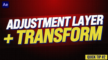 Use Adjustment Layers with Transform | After Effects Tutorial