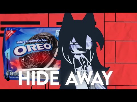 Hide Away / Oreo x Miss Circle| !READ DESC!