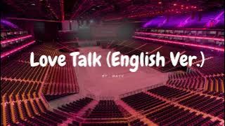 WAYV - LOVE TALK (ENGLISH VER.) but you're in an empty arena 🎧🎶