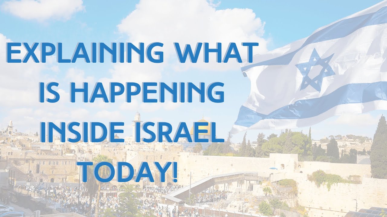 Explaining What is Happening Inside Israel Today! YouTube